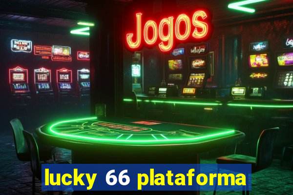 lucky 66 plataforma